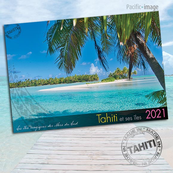 Calendrier Tahiti Et Ses Iles 21 Paysages Et Symboles La Boutique Du Monoi De Tahiti